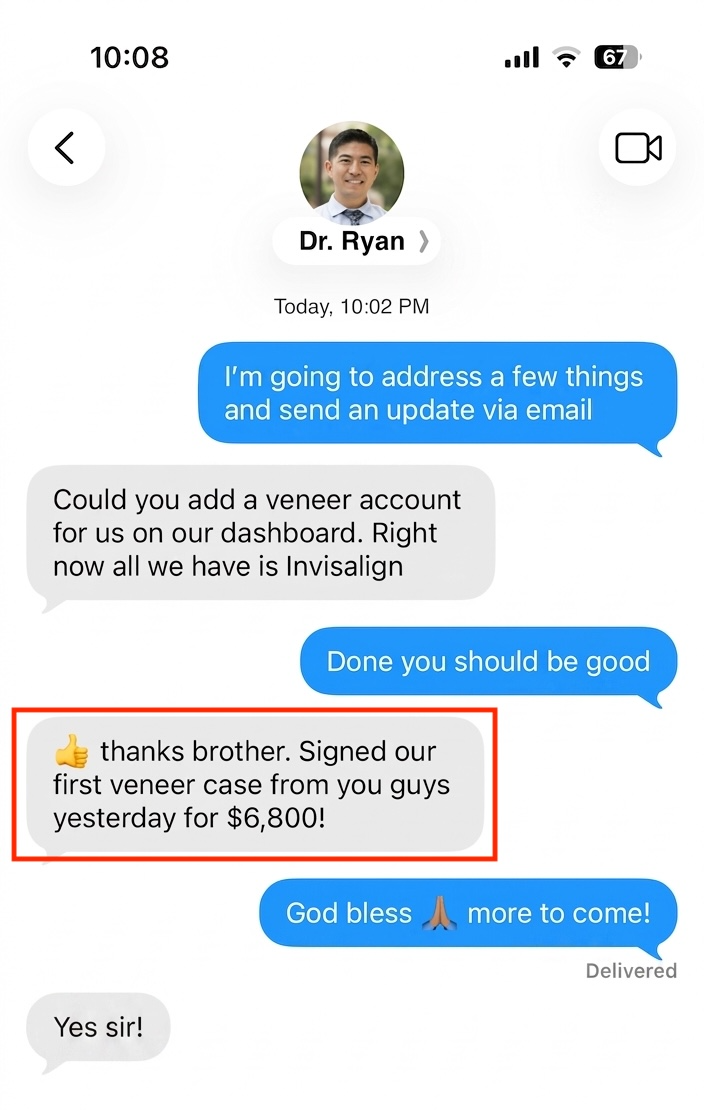 iMessage screenshot: Dr. Ryan C. signed first veneer case for $6,800 the day after launching the veneer account